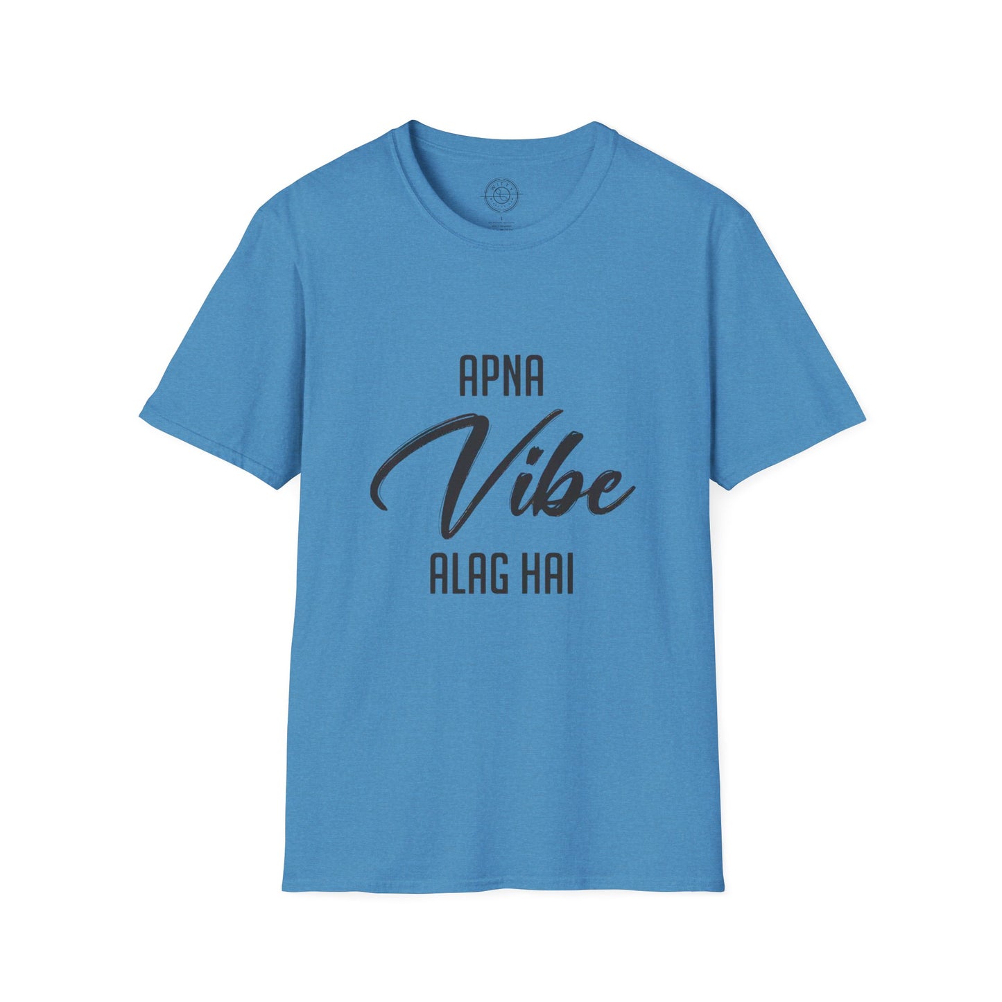Apna Vibe Alag Hai - T-Shirt