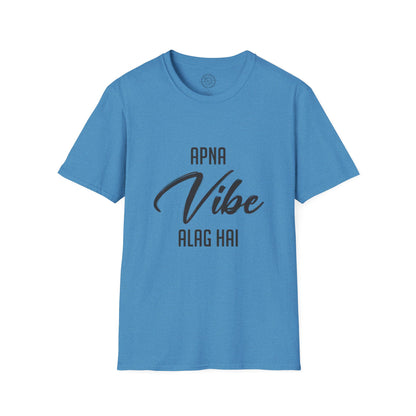 Apna Vibe Alag Hai - T-Shirt