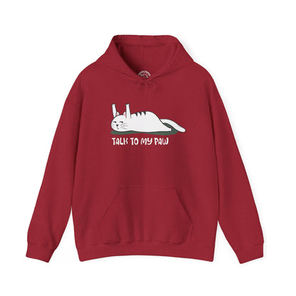 Talk to my PAW -  Hoodie