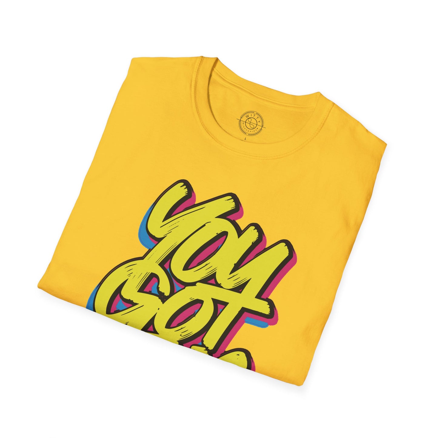You Got This - T-Shirt