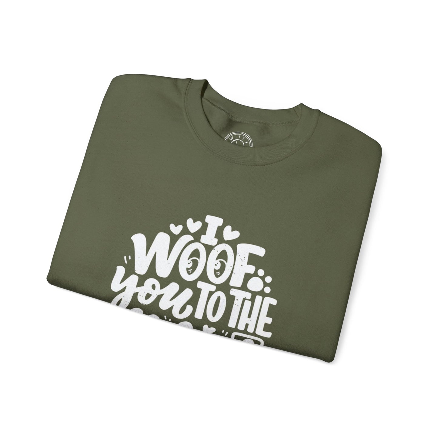 I Woof you to the moon and back - Sweatshirt