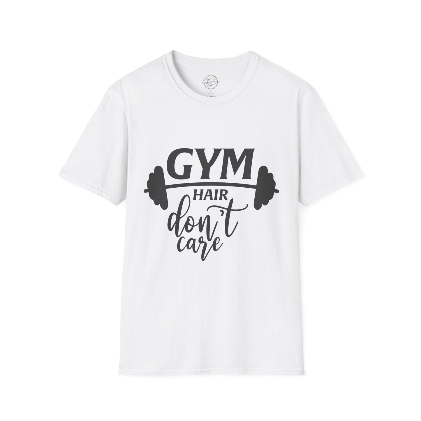 Gym Hair Don't Care - T-Shirt