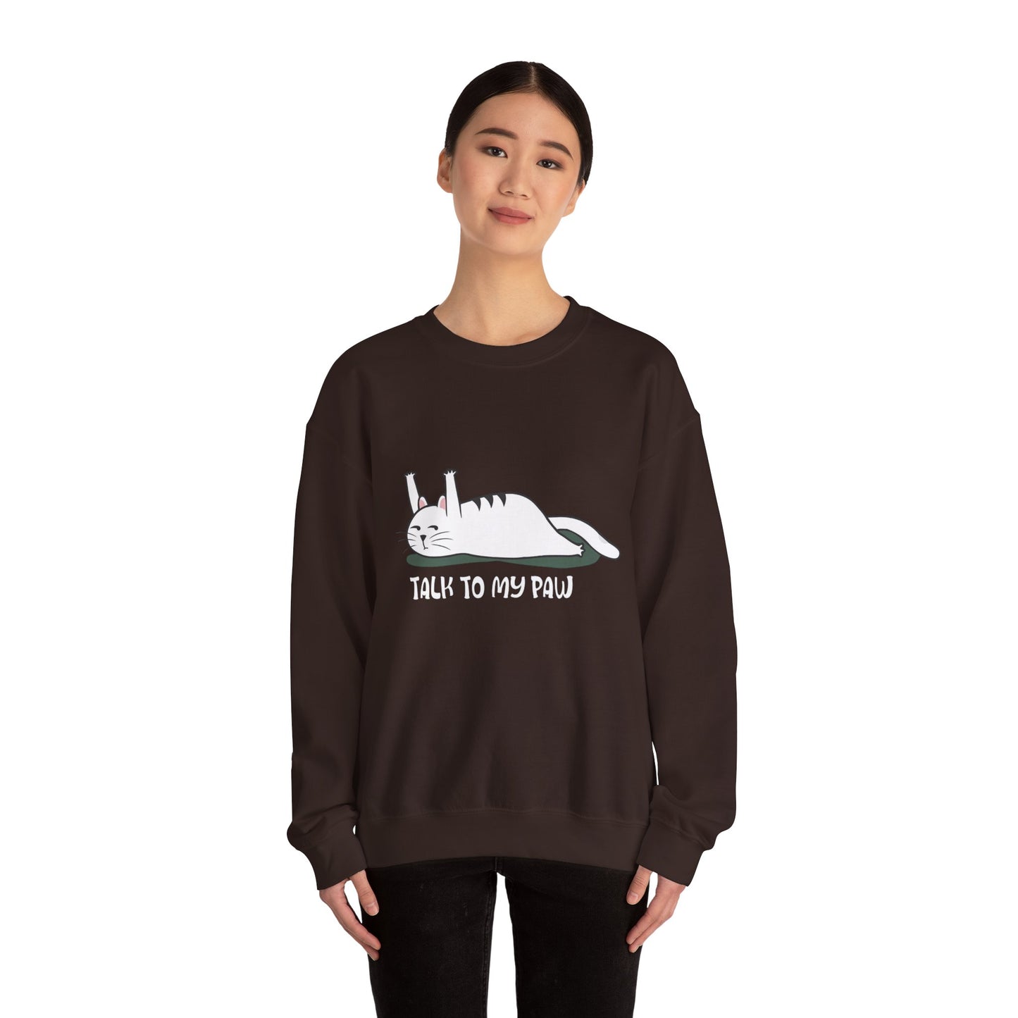 Talk to my PAW - Sweatshirt