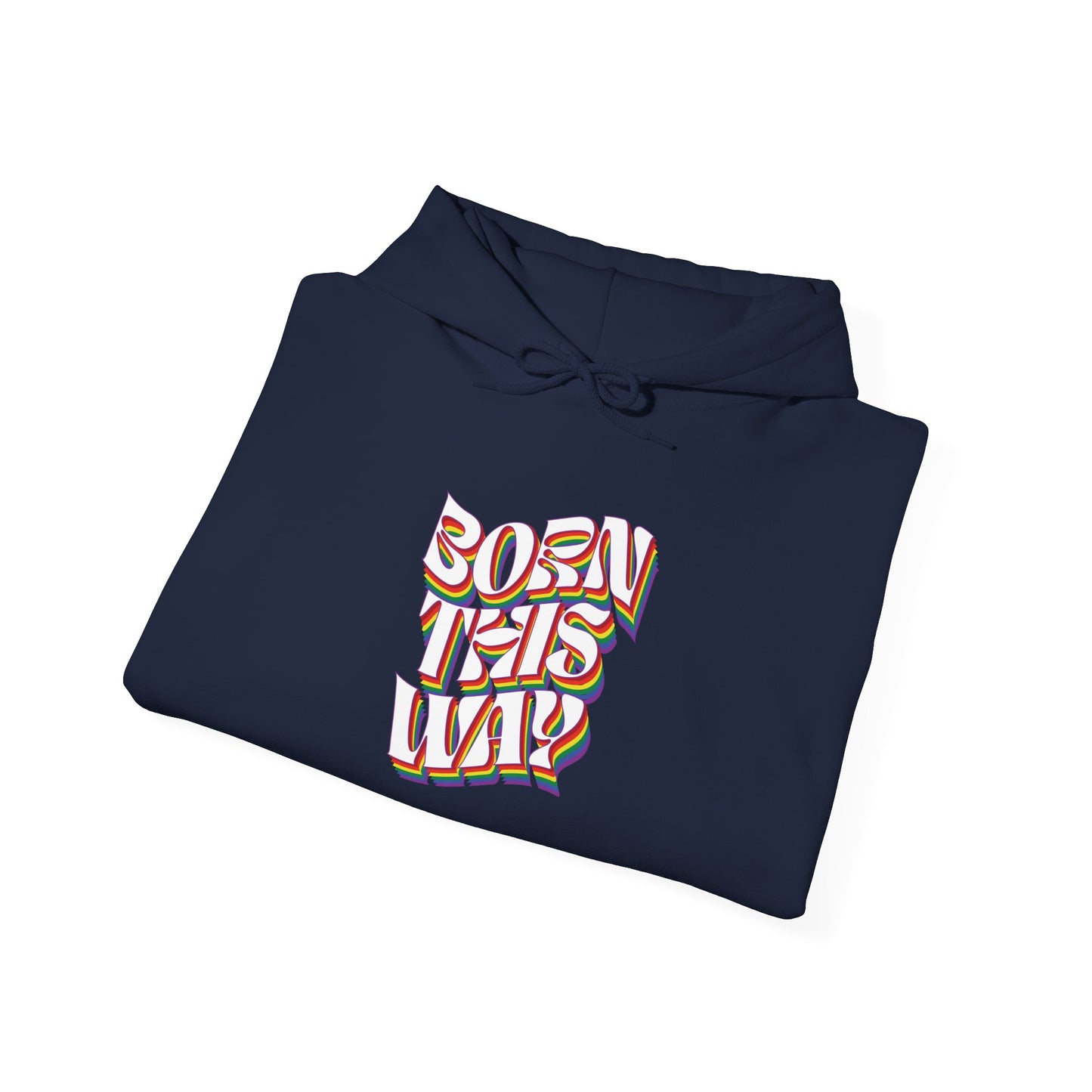Born This Way - Hoodie