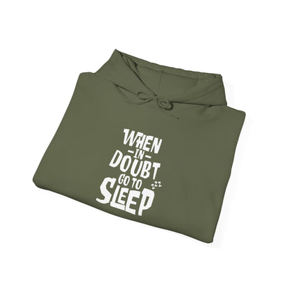 When In Doubt Go To Sleep -  Hoodie