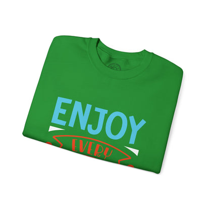 Enjoy Every Moment - Sweatshirt