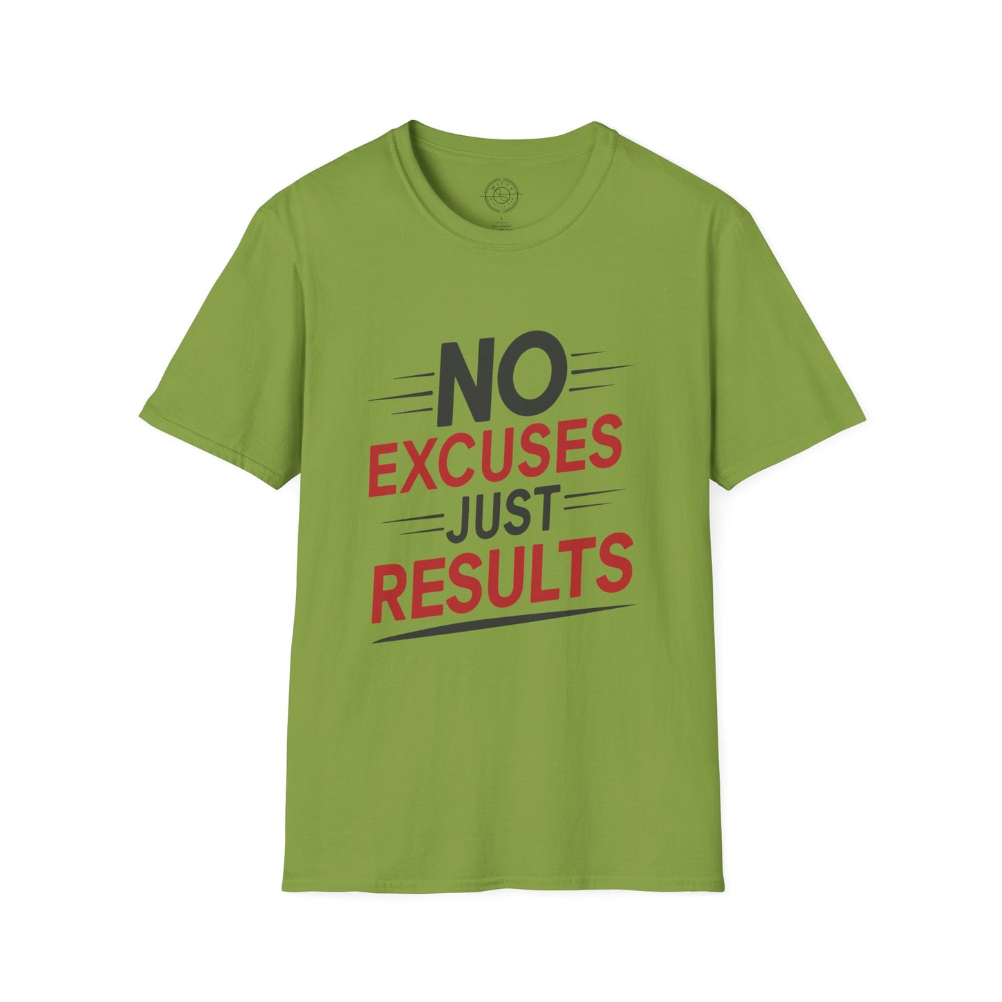 No Excuses Just Results - T-Shirt