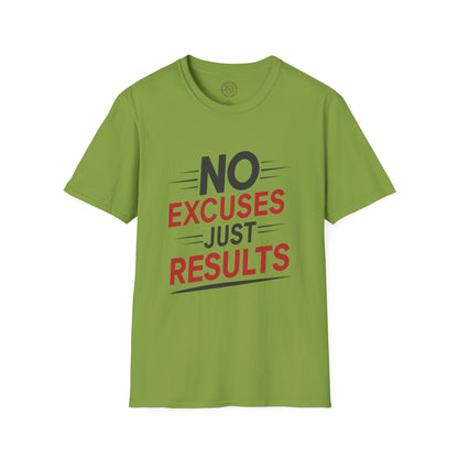 No Excuses Just Results - T-Shirt