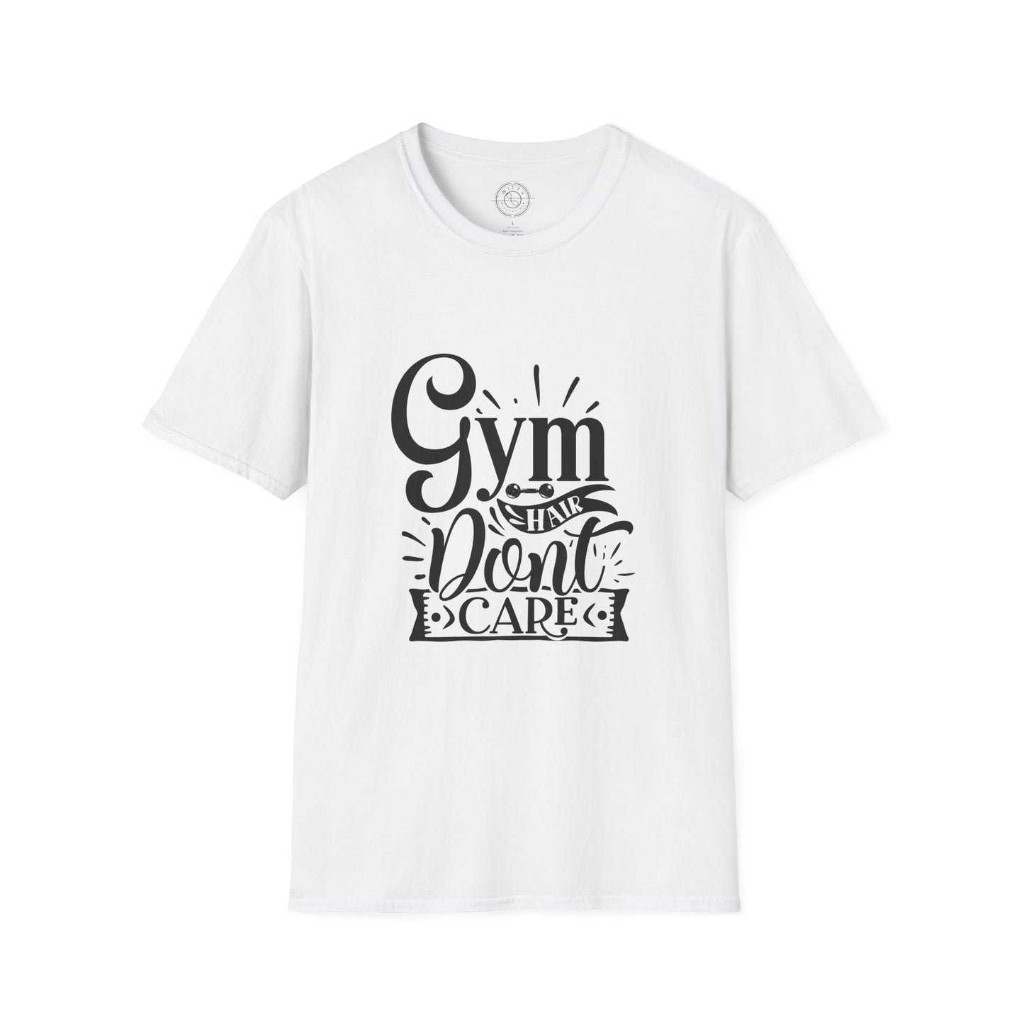 Gym Hair Don't Care - T-Shirt