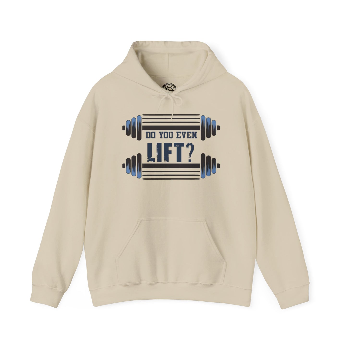 Do you even LIFT? - Hoodie