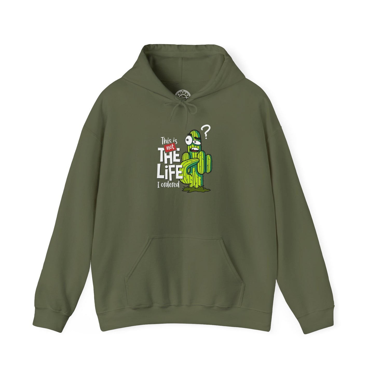 This is not the Life I ordered -  Hoodie