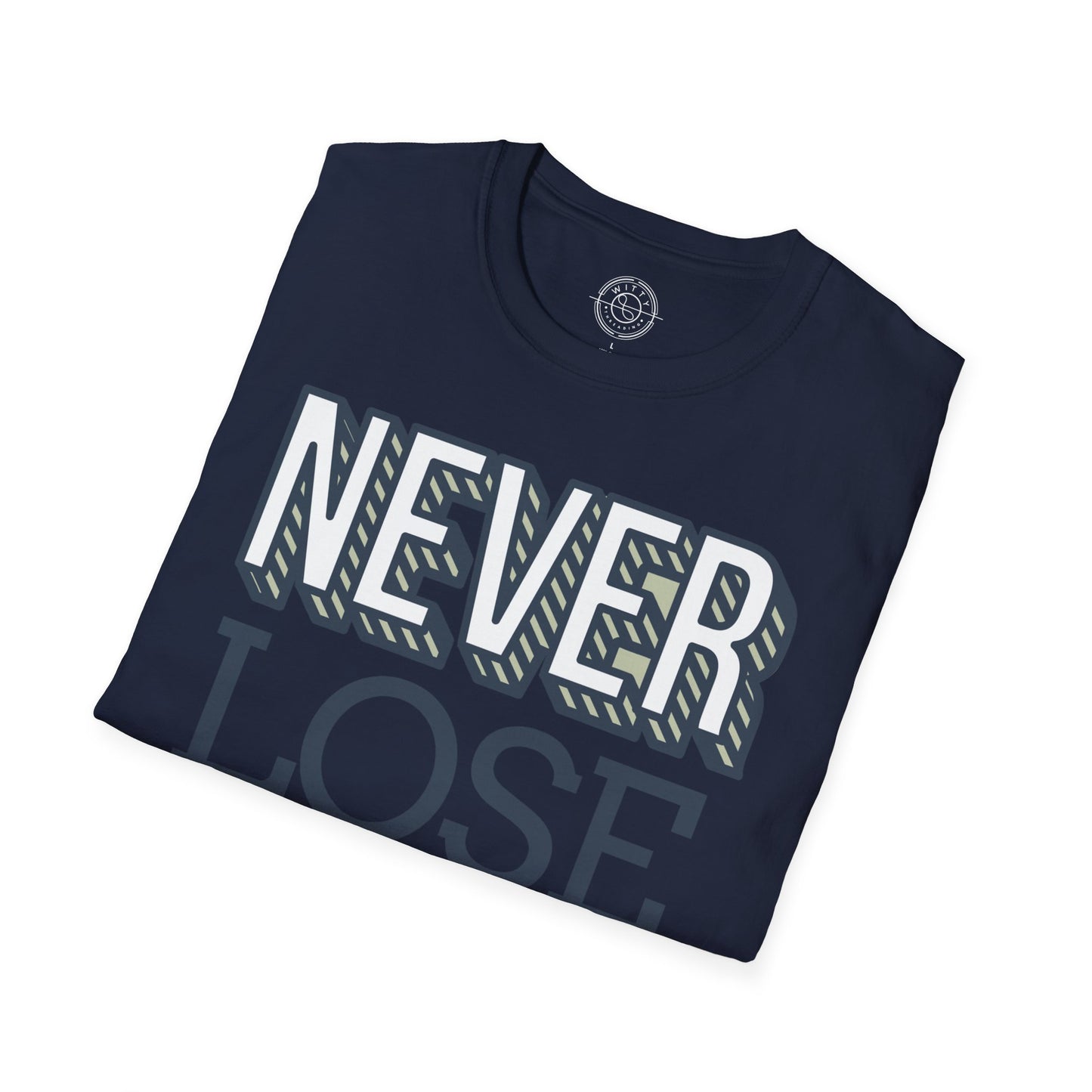 Never Lose Your Smile - T-Shirt