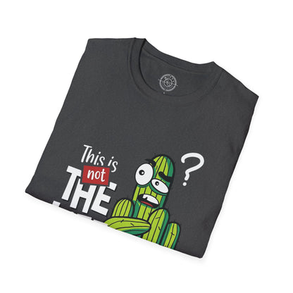 This is not the Life I ordered - T-Shirt