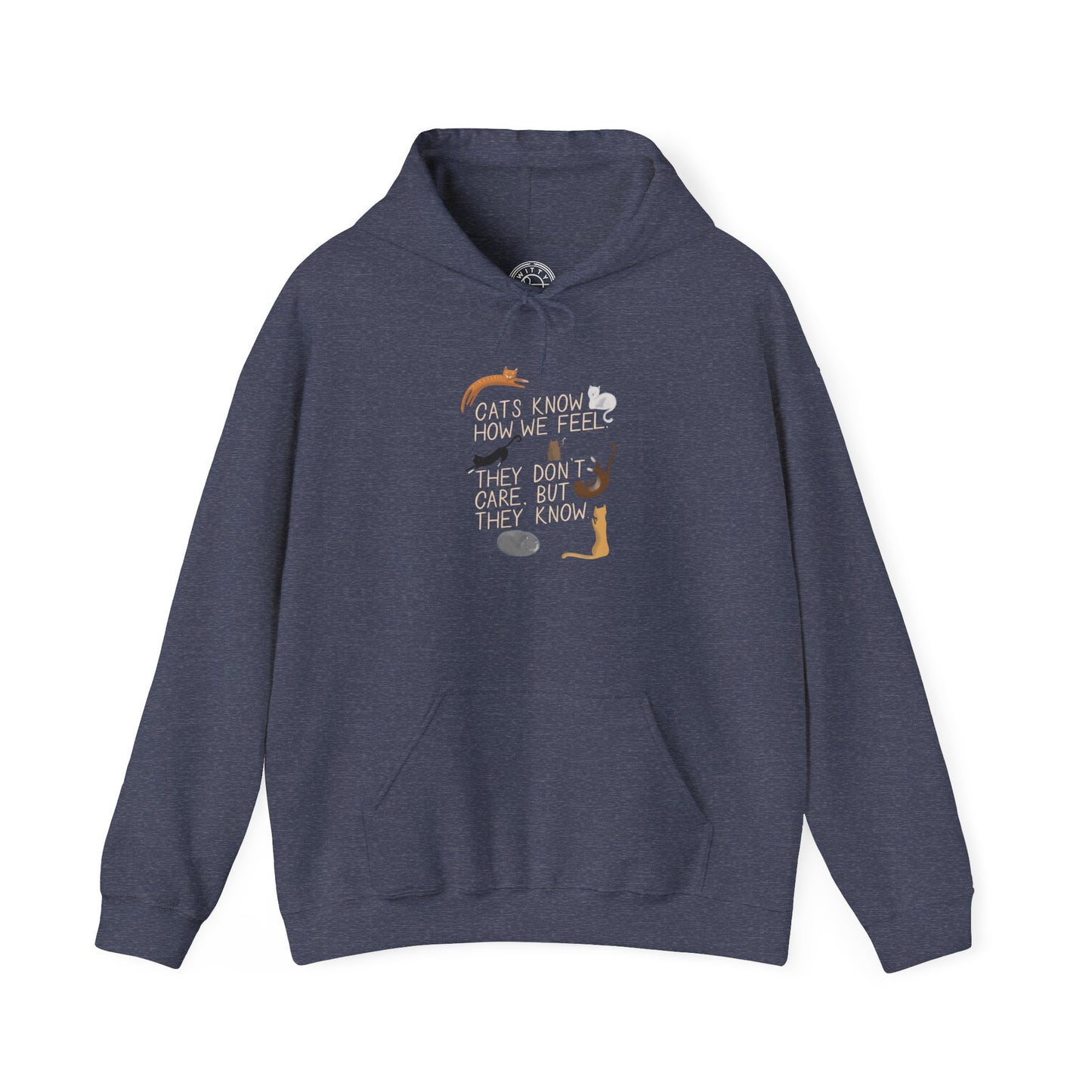 Cats Know How We Feel -  Hoodie