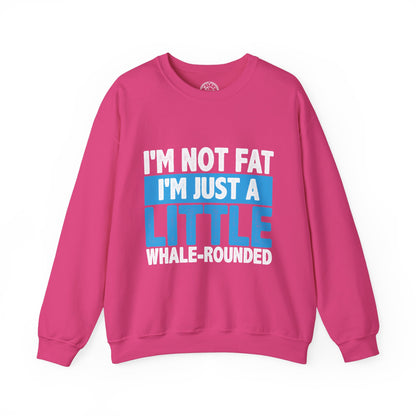I'm Not Fat - Sweatshirt