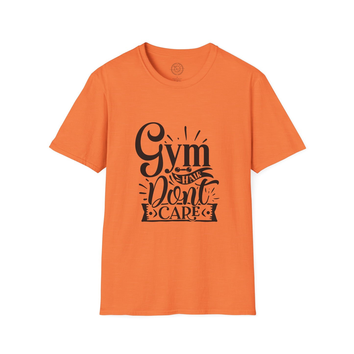 Gym Hair Don't Care - T-Shirt