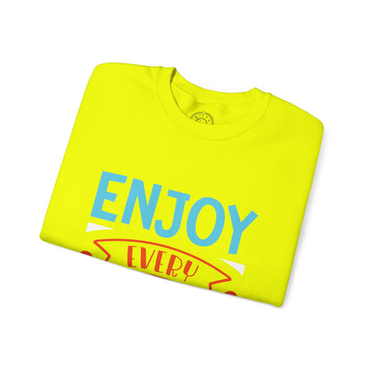 Enjoy Every Moment - Sweatshirt