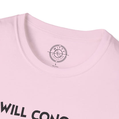 I'll Conquer The Whole World Tomorrow - T-Shirt