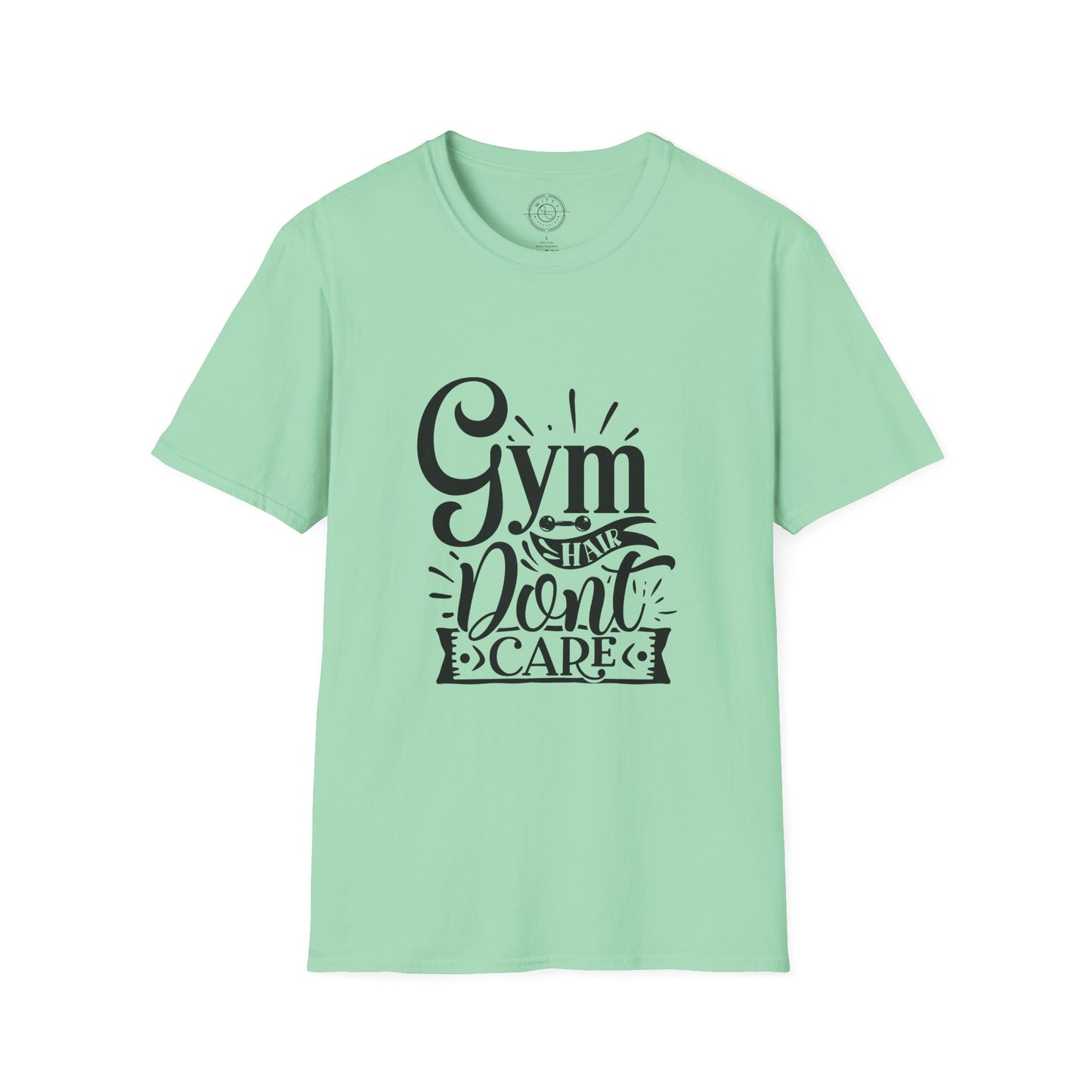 Gym Hair Don't Care - T-Shirt
