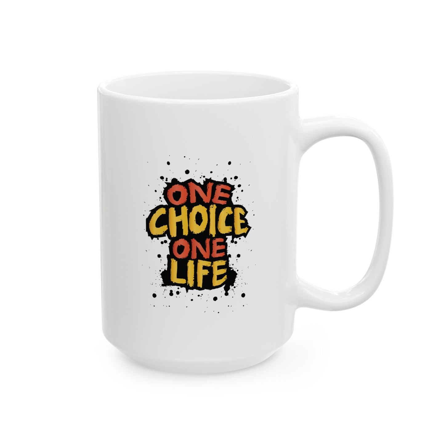 One Choice One Life - Mug