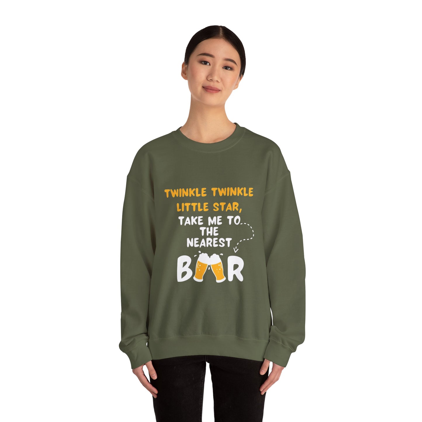 Twinkle Twinkle litter star take me to the nearest bar - Sweatshirt