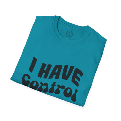 I've Control Issues - T-Shirt