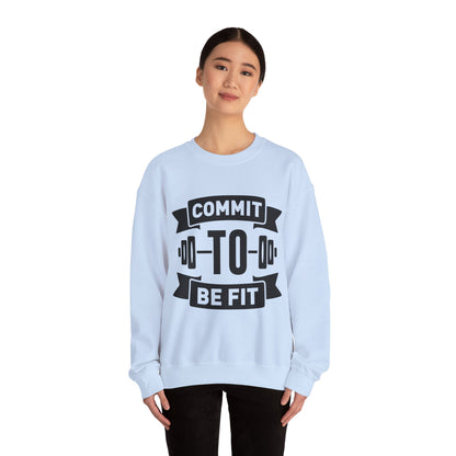 Commit to be FIT - Sweatshirt