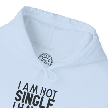 I'm not single I've a DOG - Hoodie
