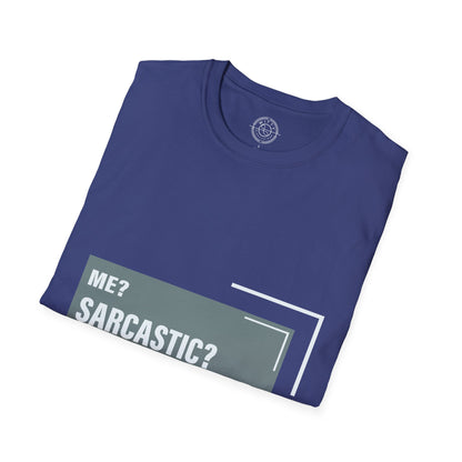 Never Sarcastic - T-Shirt